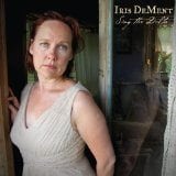 Sing The Delta by Iris Dement (2012-10-02)