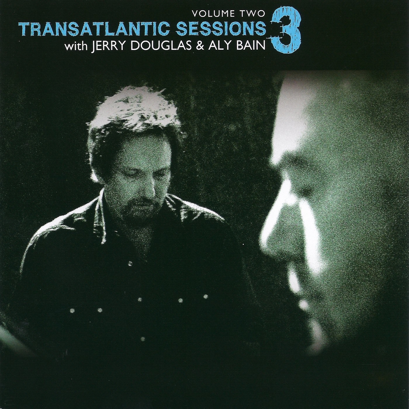Transatlantic Sessions 3